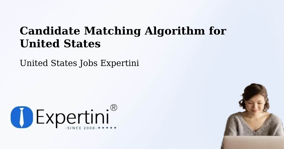Candidate Matching Algorithm Overview – Peebles - United States Jobs Expertini